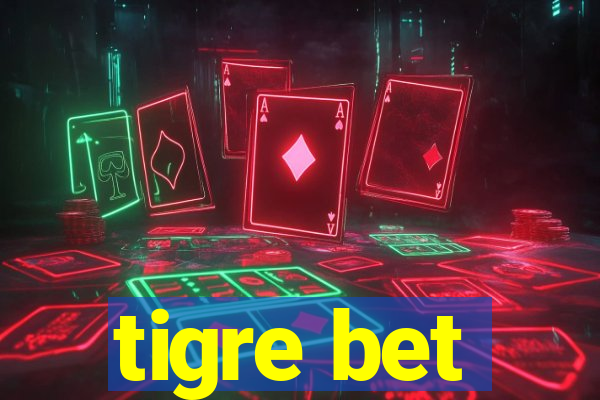 tigre bet